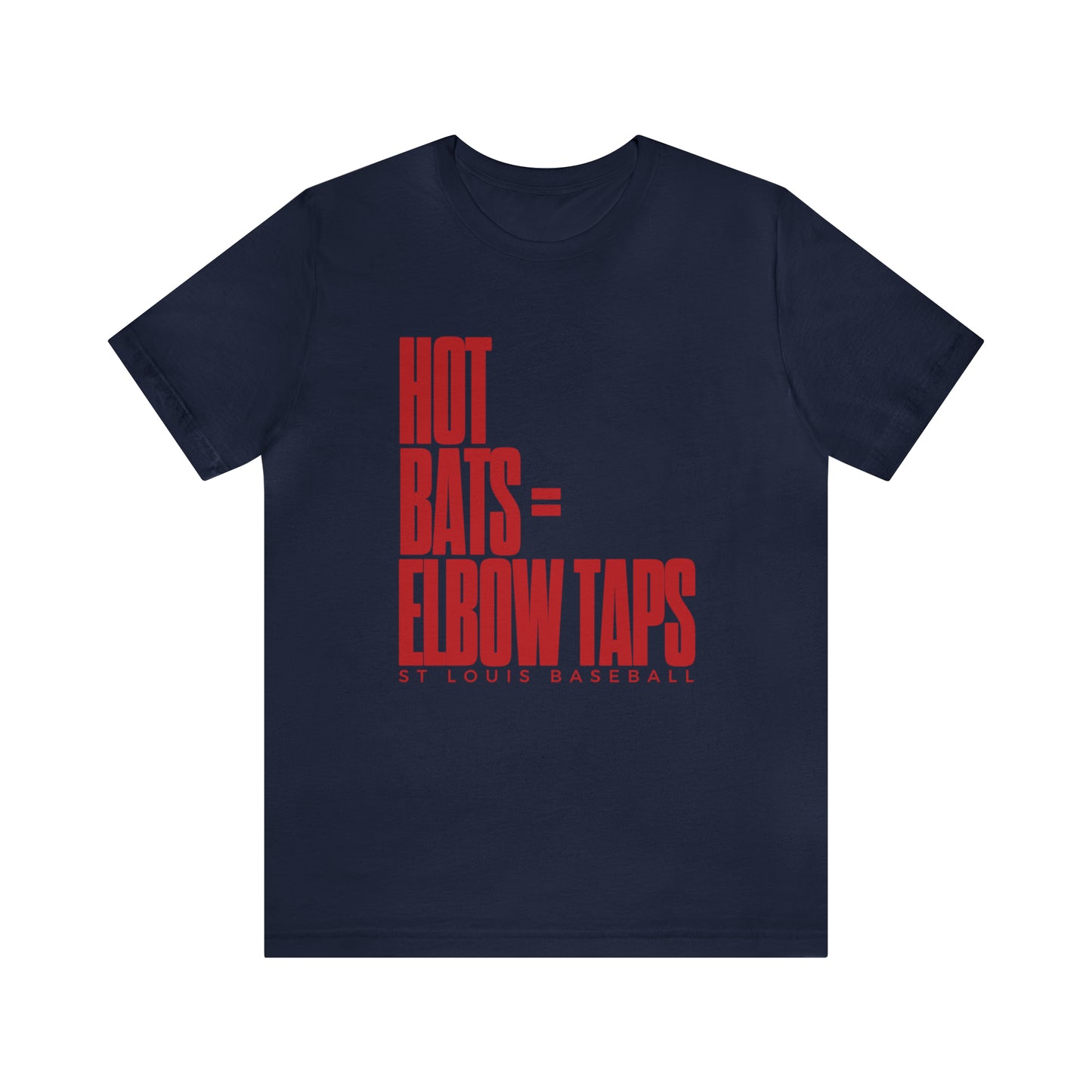 St Louis Baseball Fan "Hot Bats = Elbow Taps" Womens Tee