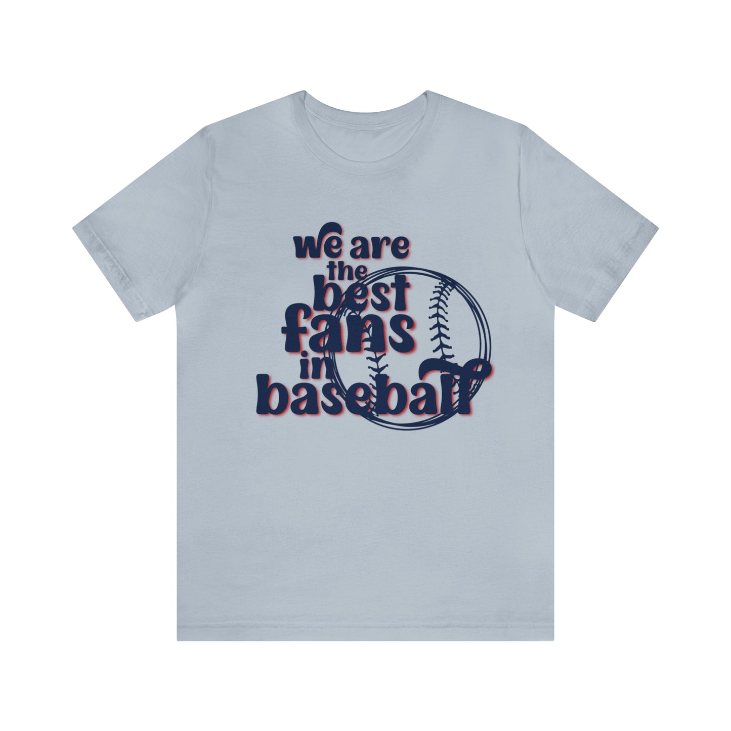 St Louis Baseball Fan "We Are the Best Fans in Baseball" Womens Tee