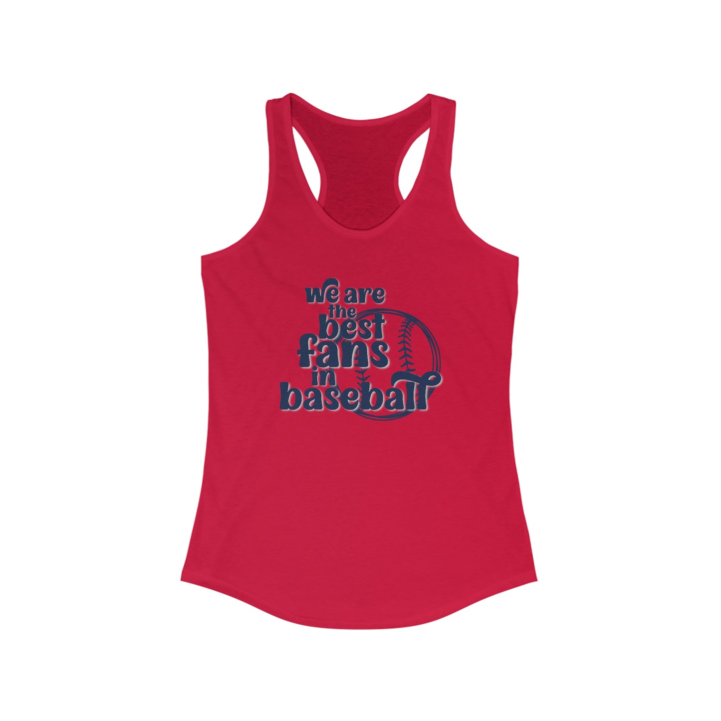 St Louis Baseball Fan "We Are the Best Fans in Baseball" Womens Racerback Tank Top