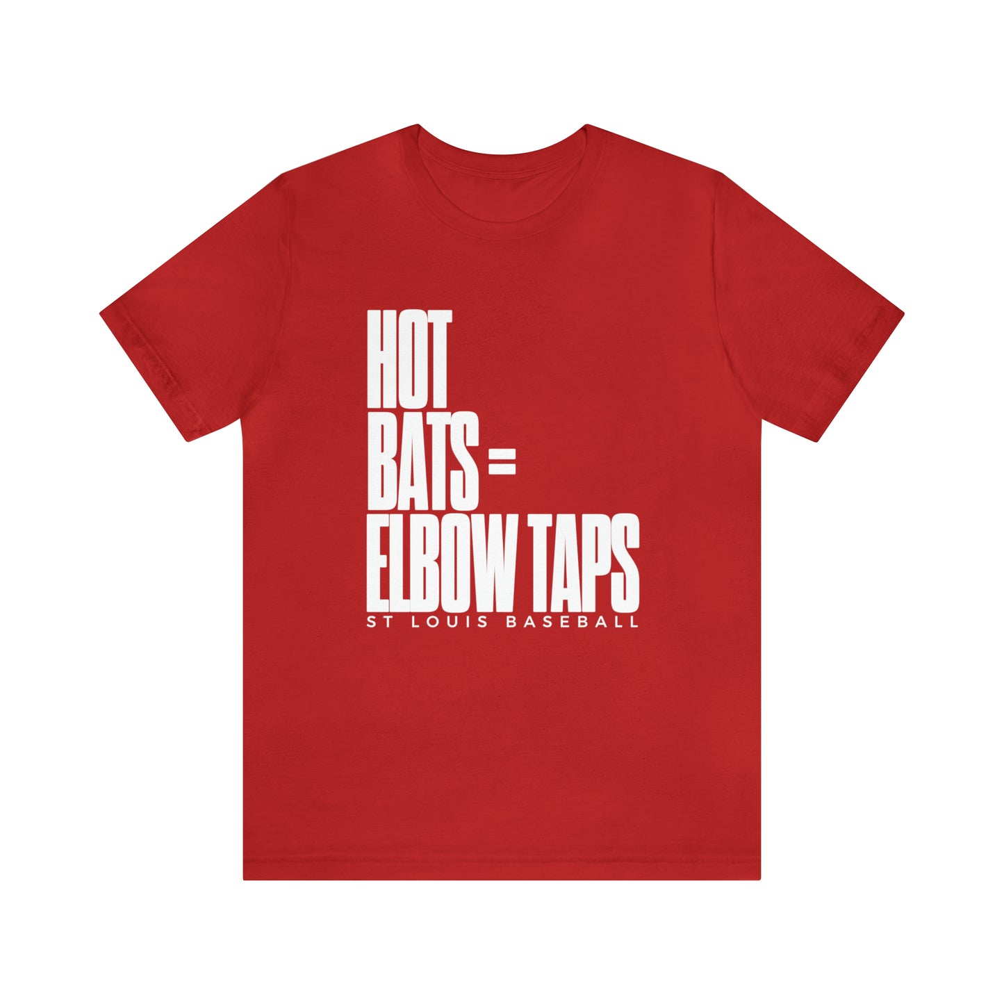 St Louis Baseball Fan "Hot Bats = Elbow Taps" Womens Tee