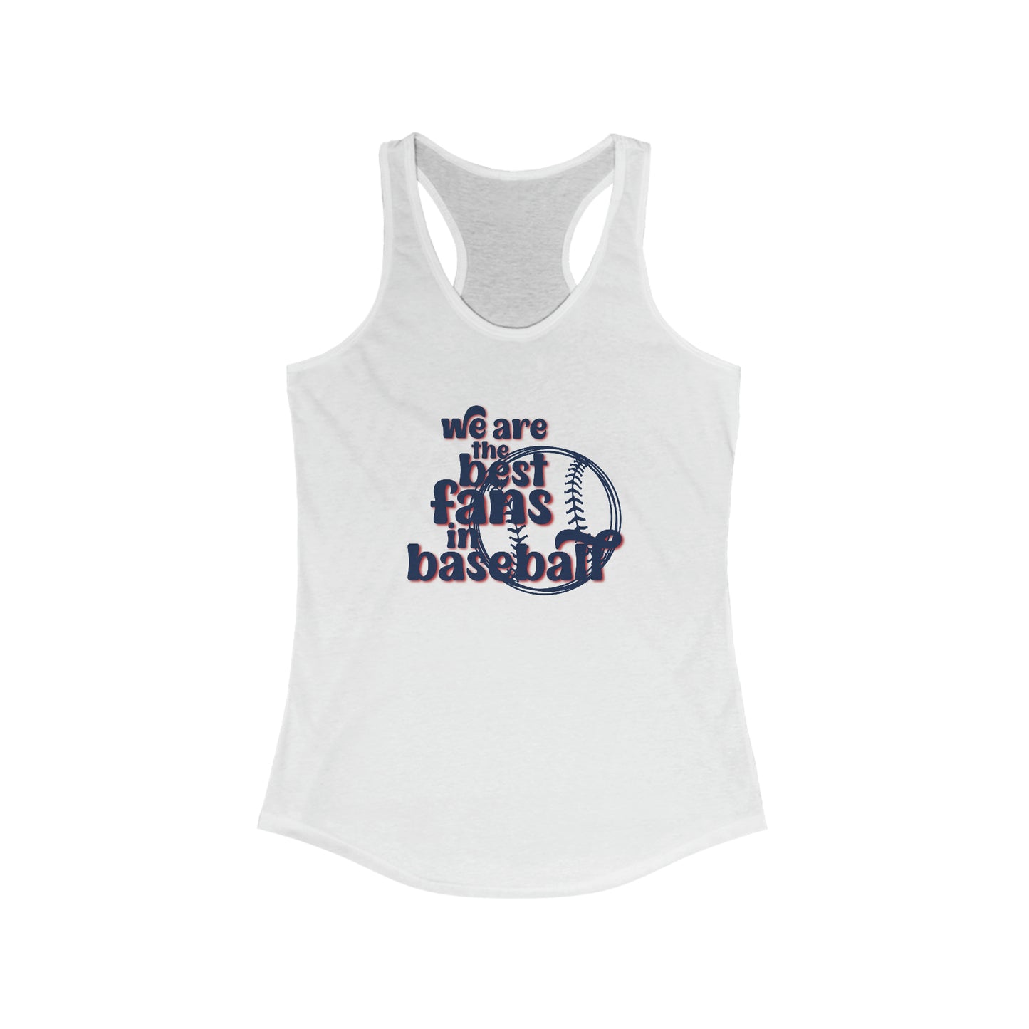 St Louis Baseball Fan "We Are the Best Fans in Baseball" Womens Racerback Tank Top