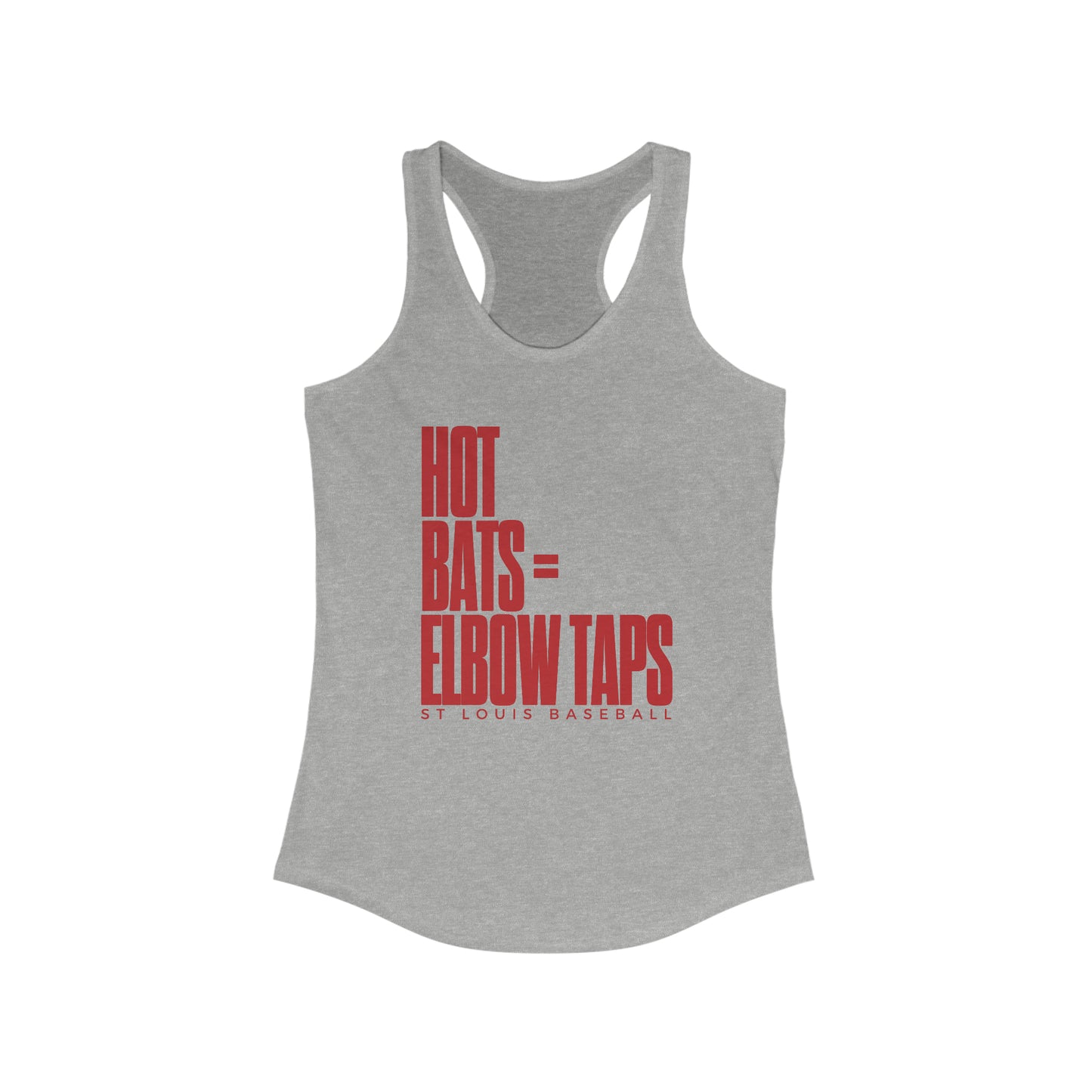 St Louis Baseball Fan "Hot Bats = Elbow Taps" Womens Racerback Tank Top