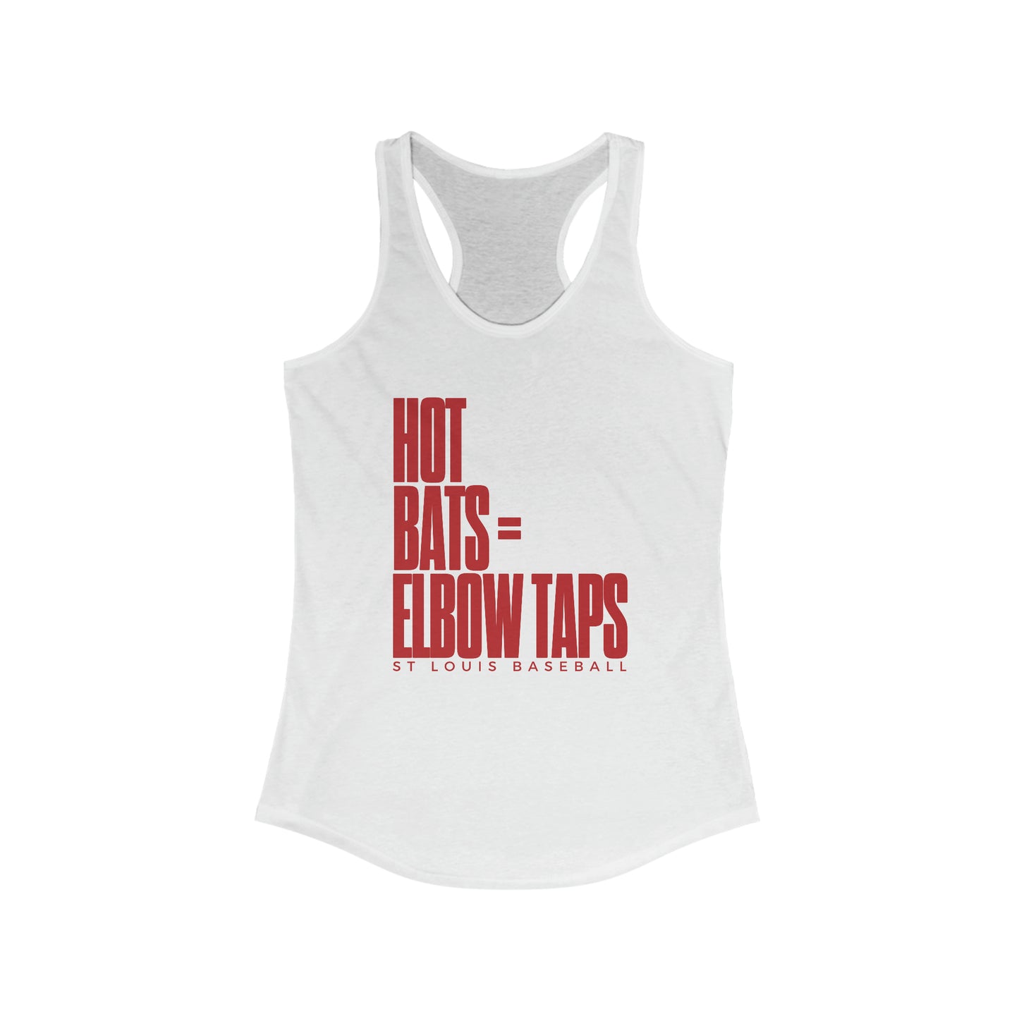 St Louis Baseball Fan "Hot Bats = Elbow Taps" Womens Racerback Tank Top